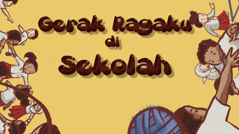 Gerak ragaku di sekolah