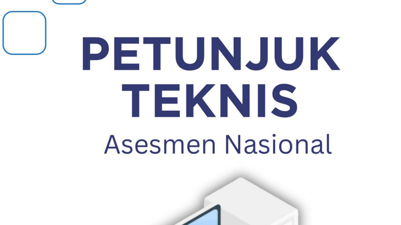 Petunjuk Teknis Asesmen Nasional