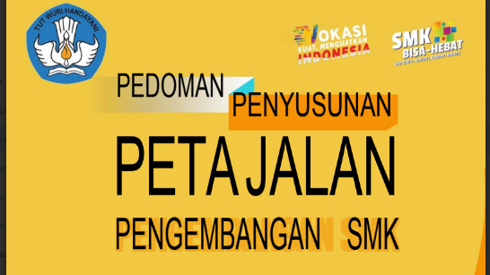 Pedoman Penyusunan Peta Jalan Pengembangan SMK