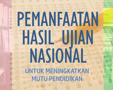 pemanfaatan hasil ujian nasional